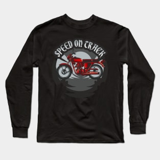 Motorcycle Speed on track Long Sleeve T-Shirt